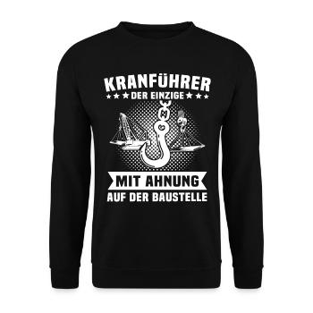 Kranfahrer Kranführer Kran Fahren - Unisex Pullover - Schwarz - Vorne - Alina (178cm) & Michal (187cm)