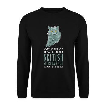 Soyez vous-même - Chat britannique à poil court - Sweat-shirt Unisexe - noir - Devant - Alina (178cm) & Michal (187cm)