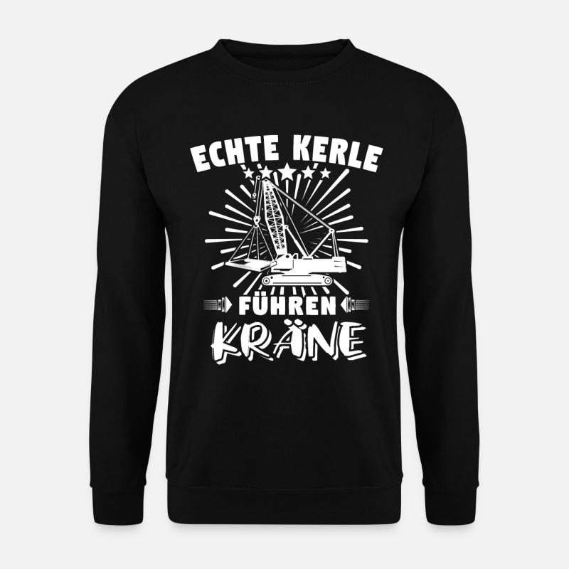 Kranfahrer Kran Kranfuehrer - Unisex Pullover - Schwarz