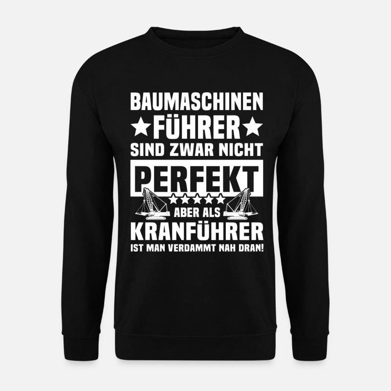 Kranfahrer Kranführer Kran - Unisex Pullover - Schwarz
