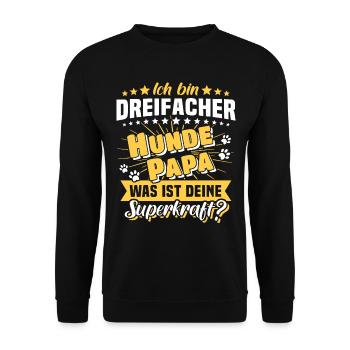 Dreifacher Hundepapa Hund Papa - Unisex Pullover - Schwarz - Vorne - Alina (178cm) & Michal (187cm)