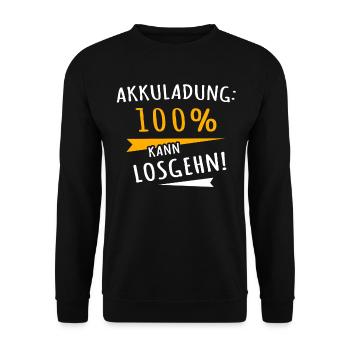 Motivation Kann Losgehen Sprüche - Unisex Pullover - Schwarz - Vorne - Alina (178cm) & Michal (187cm)