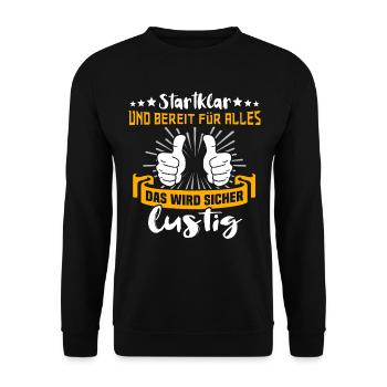 Motivation Kann Losgehen Sprüche - Unisex Pullover - Schwarz - Vorne - Alina (178cm) & Michal (187cm)