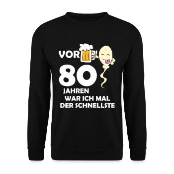 Vor 80 Jahren war ich mal der Schnellste - Unisex Pullover - Schwarz - Vorne - Alina (178cm) & Michal (187cm)