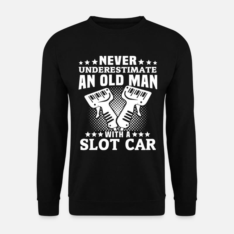 Never Underestimate Slot Car Driver - Unisex Pullover - Schwarz