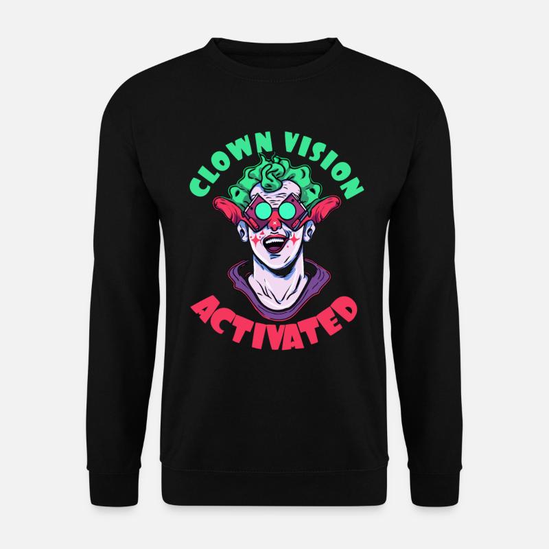 Clownsicht aktiviert - Unisex Pullover - Schwarz