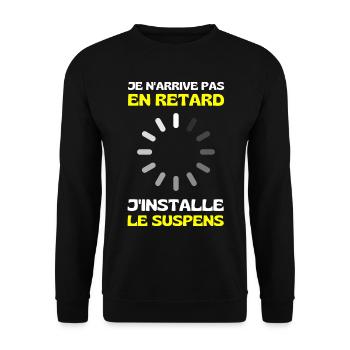 Je N'arrive Pas En Retard J'installe Le Suspens - Sweat-shirt Unisexe - noir - Devant - Alina (178cm) & Michal (187cm)