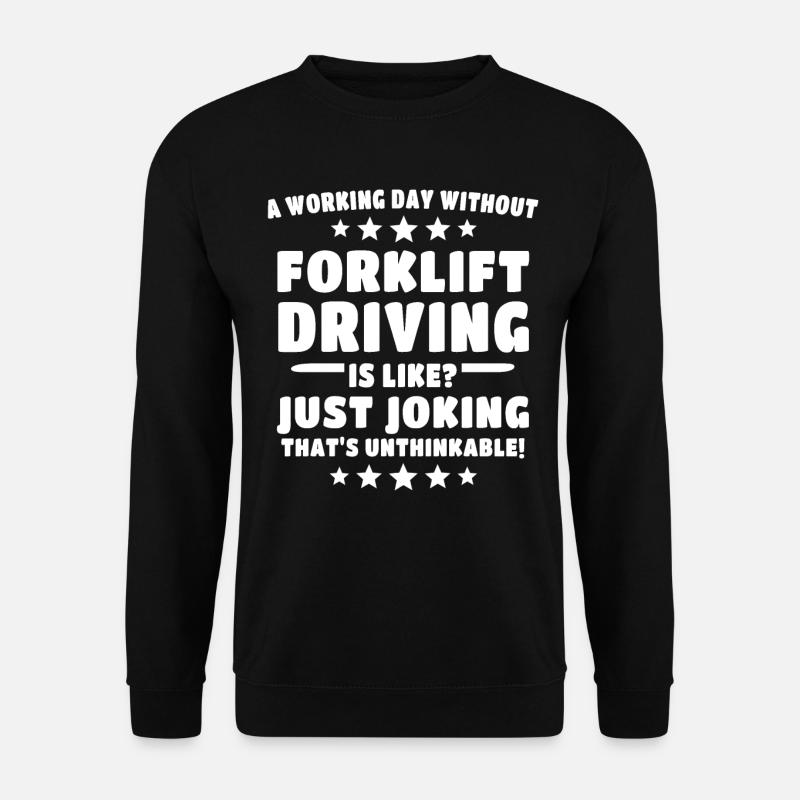 Gabelstapler Staplerfahrer - Unisex Pullover - Schwarz