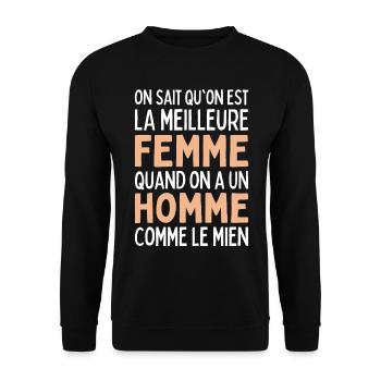 La Meilleure Femme Quand On A Un Homme Comme Mien - Sweat-shirt Unisexe - noir - Devant - Alina (178cm) & Michal (187cm)