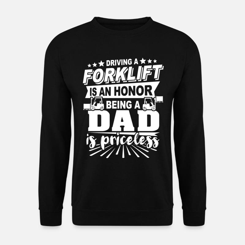 Forklift driver dad - Unisex Sweatshirt - black