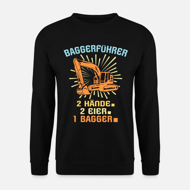 Baggerfahrer Bagger Fahren - Unisex Pullover - Schwarz