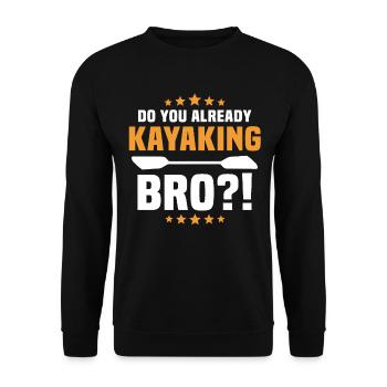 Kayaking Kayaker Kayak - Unisex Sweatshirt - black - Front - Alina (178cm) & Michal (187cm)