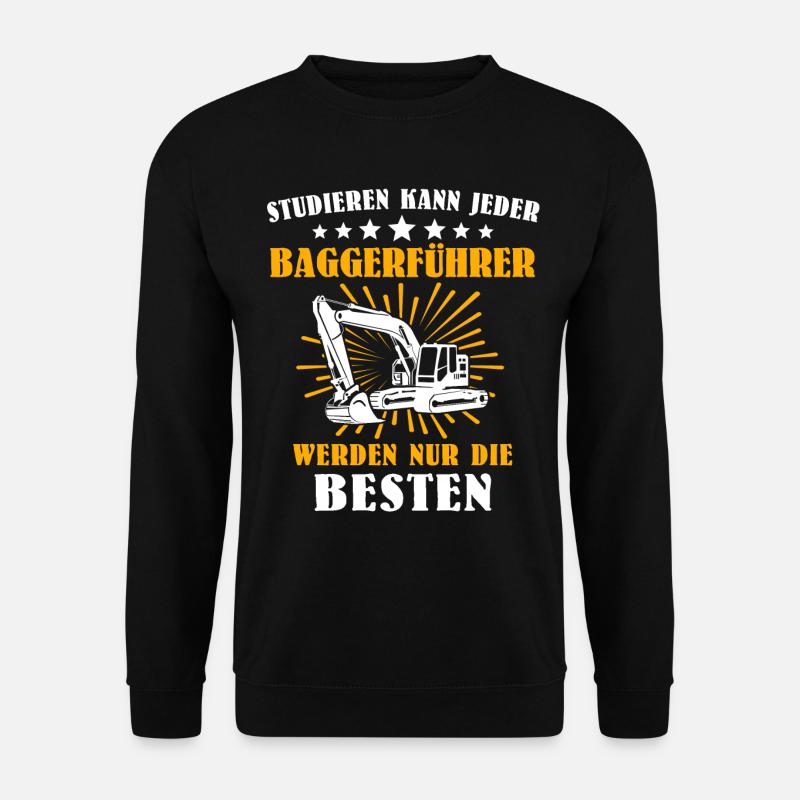 Baggerfuehrer Baggerfahrer - Unisex Pullover - Schwarz