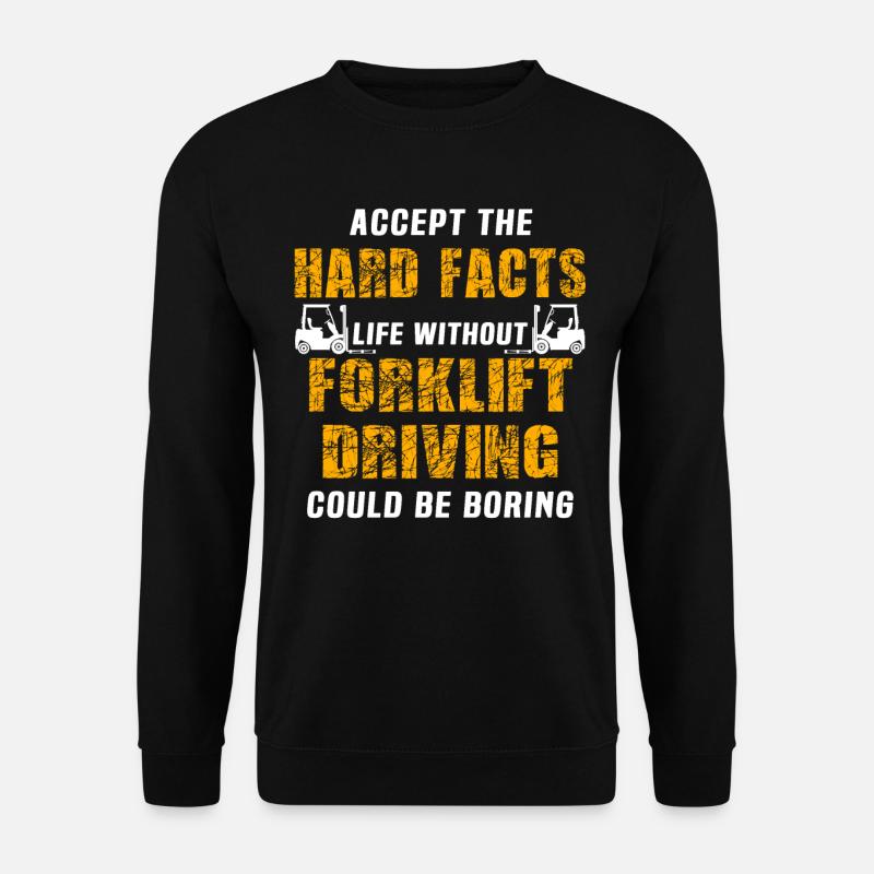 Forklift truck driver - Unisex Sweatshirt - black