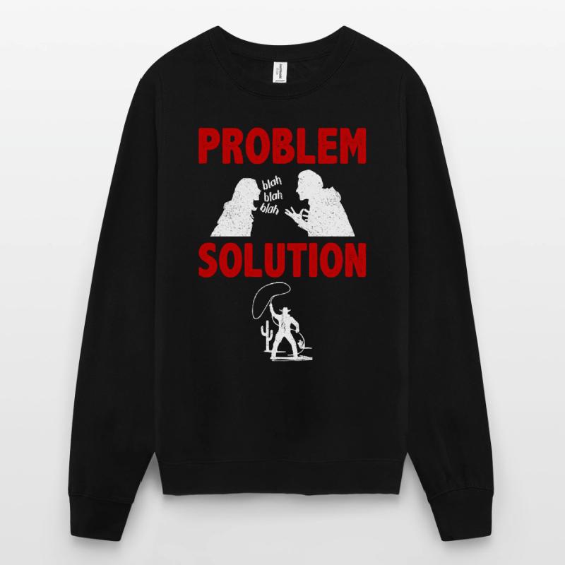 Lasso Throwing Lasso Thrower Problem Solution Unisex Sweatshirt