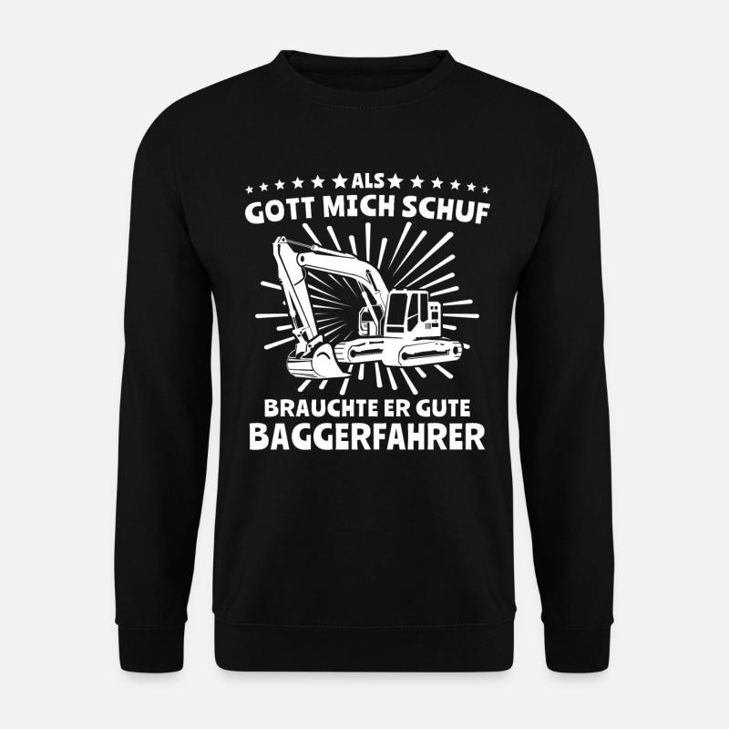 Baggerfahrer Bagger - Unisex Pullover - Schwarz