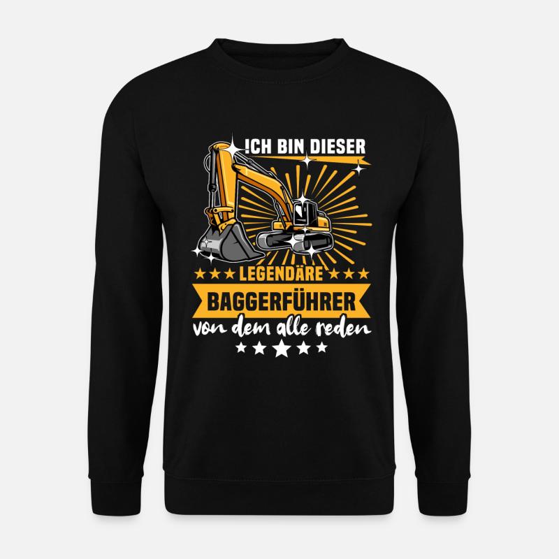 Baggerfuehrer Baggerfahrer - Unisex Pullover - Schwarz