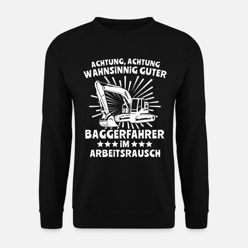 Baggerfahrer Bagger - Unisex Pullover - Schwarz