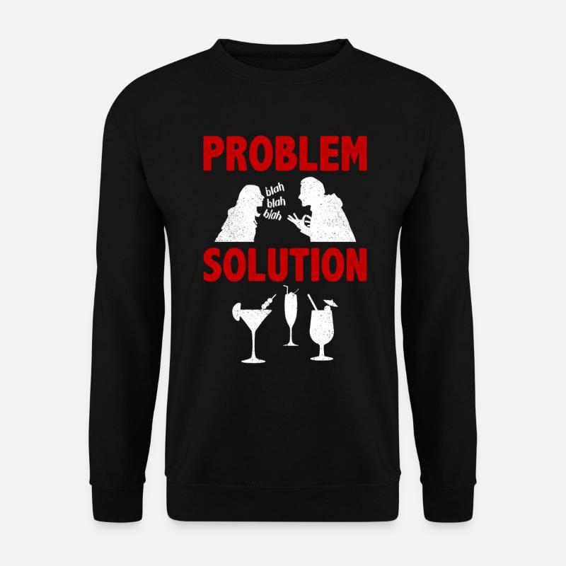 Mixology Bartending Alcohols Problem Solution - Unisex Sweatshirt - black