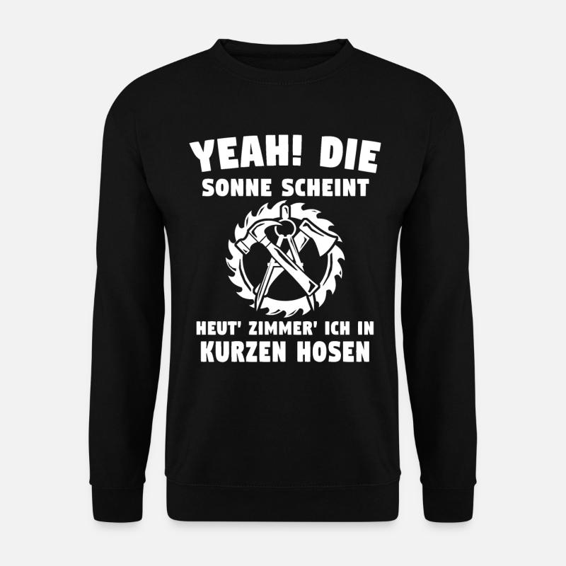 Zimmermann Zimmerer Zimmerleute - Unisex Pullover - Schwarz