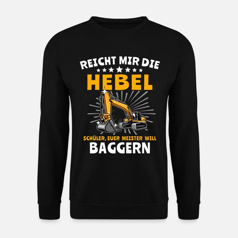 Baggerfahrer Bagger - Unisex Pullover - Schwarz