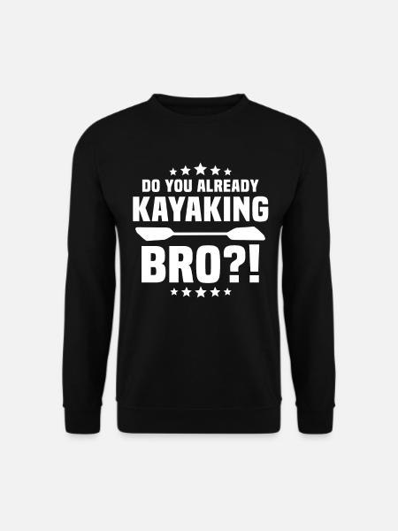 Kayaking Kayaker Kayak - Unisex Pullover - Schwarz