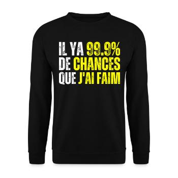 99% De Chances Que J'ai Faim - J'ai Toujours Faim - Sweat-shirt Unisexe - noir - Devant - Alina (178cm) & Michal (187cm)