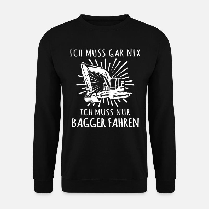 Baggerfuehrer Baggerfahrer - Unisex Pullover - Schwarz