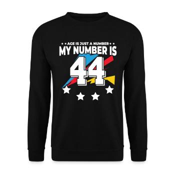 Age is just a number – 44th birthday - Unisex Sweatshirt - black - Front - Alina (178cm) & Michal (187cm)