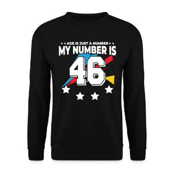 Alter Ist Nur Zahl - 46. Geburtstag - Unisex Pullover - Schwarz - Vorne - Alina (178cm) & Michal (187cm)