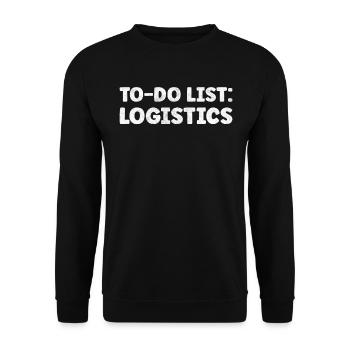 Funny Logistics Lover Quotes Planning & Executing - Unisex Pullover - Schwarz - Vorne - Alina (178cm) & Michal (187cm)