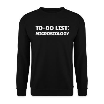 Funny Microbiology Lover Quotes Studymicrobiology - Unisex Pullover - Schwarz - Vorne - Alina (178cm) & Michal (187cm)
