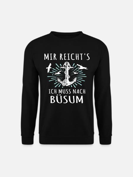 Büsum Sprüche Büsumer - Unisex Pullover - Schwarz