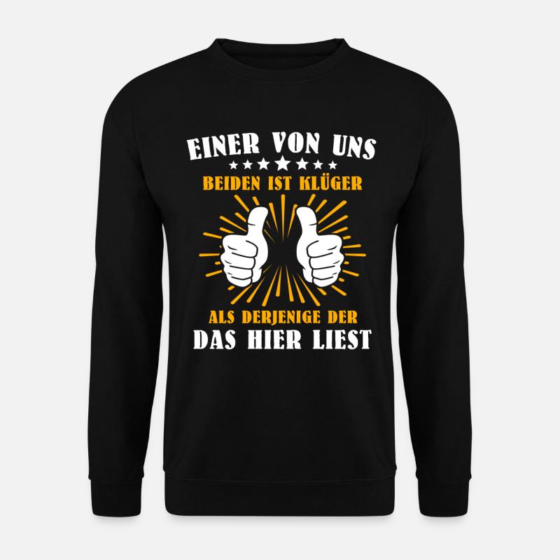 Klüger Als Du - Unisex Pullover - Schwarz