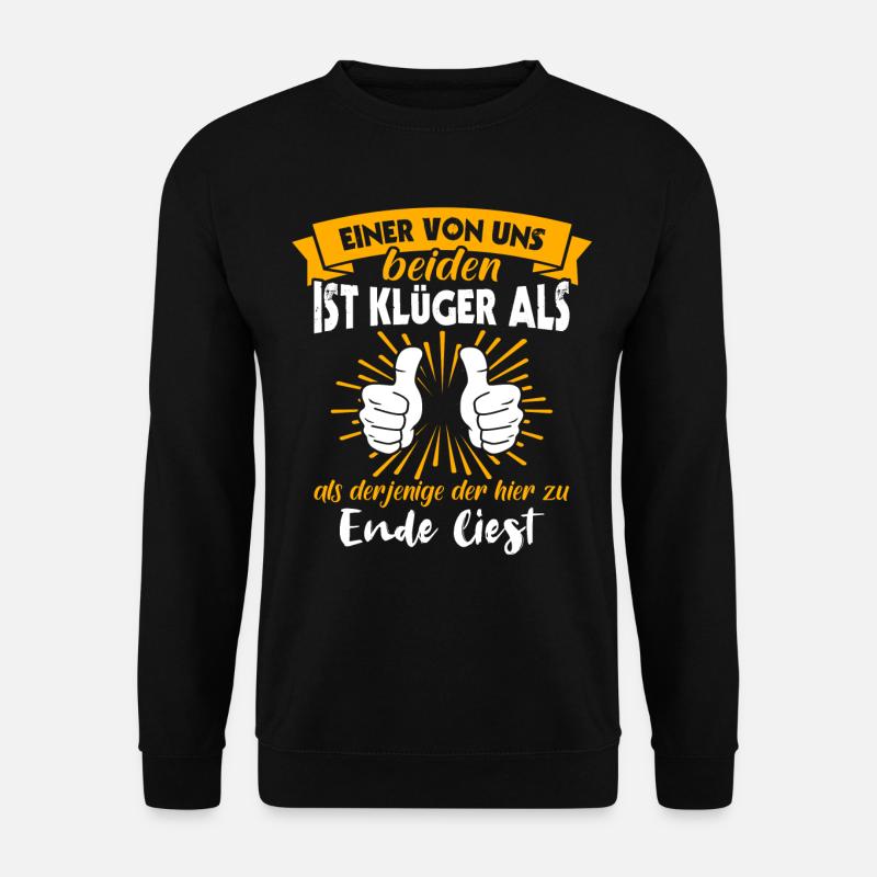 Klüger Als Du - Unisex Pullover - Schwarz