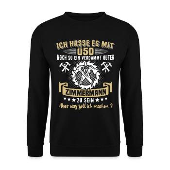 Zimmermann Ü40 Geburtstag 40 Jahre Zimmerer - Unisex Pullover - Schwarz - Vorne - Alina (178cm) & Michal (187cm)