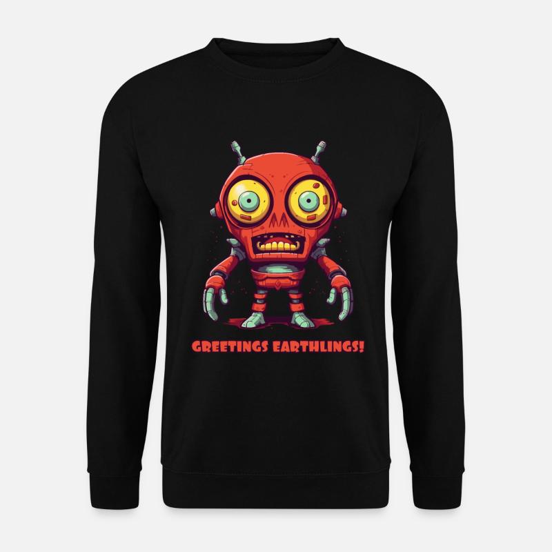 Grüße Erdlinge – Alien-Roboter - Unisex Pullover - Schwarz