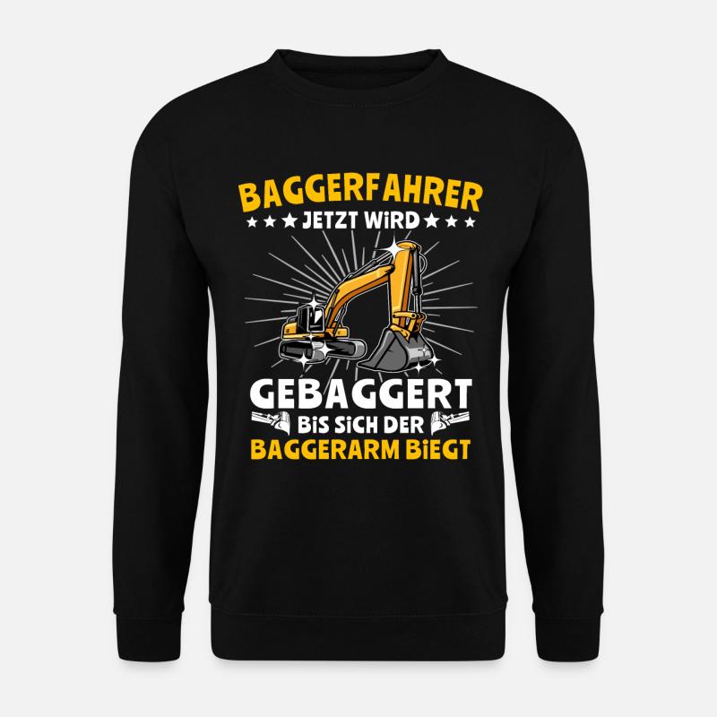 Bagger Baggerfahrer - Unisex Pullover - Schwarz