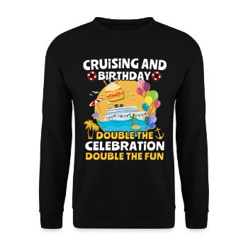 Cruise Birthday Birthday Cruise - Unisex Sweatshirt - black - Front - Alina (178cm) & Michal (187cm)