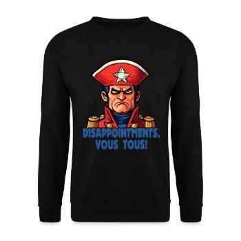 Disappointments, all of you – Napi Bonaparte - Unisex Sweatshirt - black - Front - Alina (178cm) & Michal (187cm)