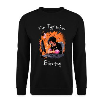 Ein typischer Bürotag! Bürohumor - Unisex Pullover - Schwarz - Vorne - Alina (178cm) & Michal (187cm)