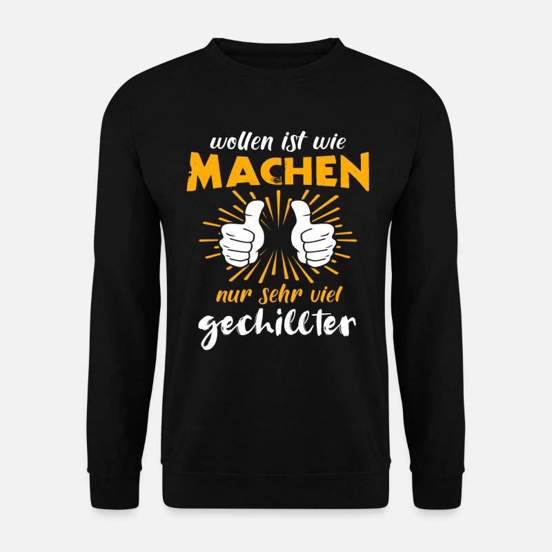 Machen Wollen - Unisex Pullover - Schwarz