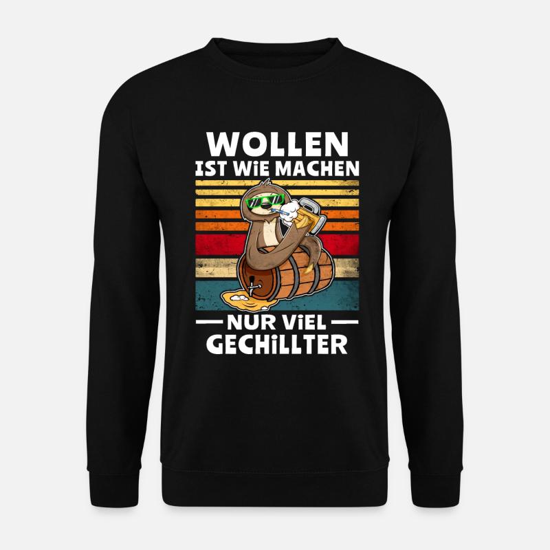 Wollen Machen Faultier - Unisex Pullover - Schwarz