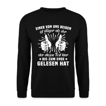 Einer von uns beiden ist Klüger Als Du - Unisex Pullover - Schwarz - Vorne - Alina (178cm) & Michal (187cm)