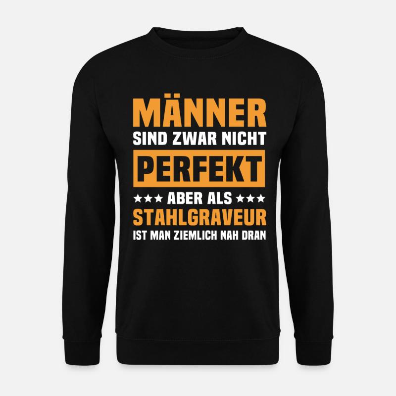 Stahlgraveur Sprüche - Unisex Pullover - Schwarz