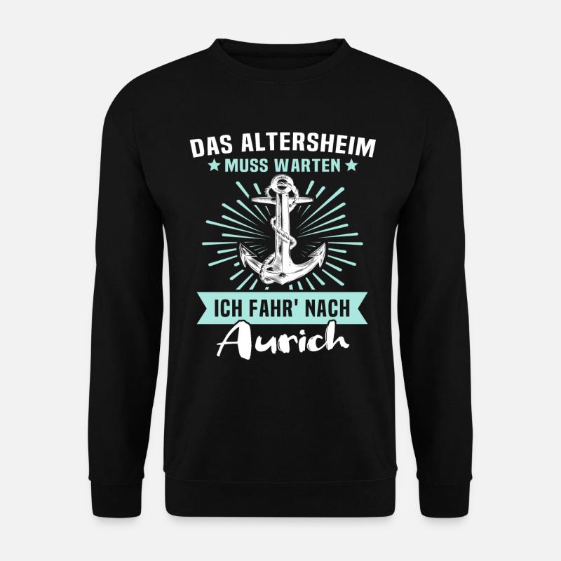 Aurich Sprüche - Unisex Pullover - Schwarz