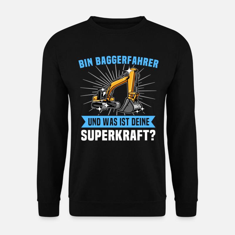 Baggerführer Baggerfahrer - Unisex Pullover - Schwarz