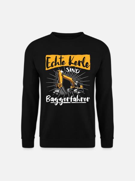 Baggerführer Baggern - Unisex Pullover - Schwarz