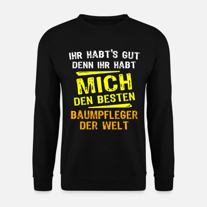 Baumpfleger Geschenkidee - Unisex Pullover - Schwarz