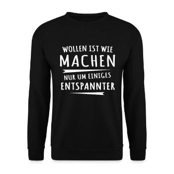 Lustige Sprüche Machen Wollen - Unisex Pullover - Schwarz - Vorne - Alina (178cm) & Michal (187cm)